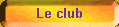Le club